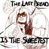 The actual quote is \"the last breath is the sweetest\"